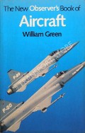 Book cover of The Observer's Book of Aircraft  by GREEN, William 